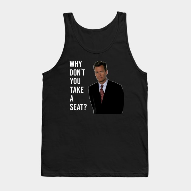 Chris Hansen Why Don T You Take A Seat 7 Tank Top by Ac Vai